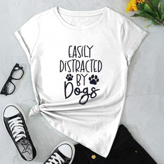 Easily Distracted By Dogs T-Shirt